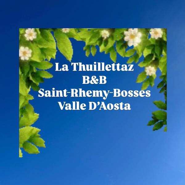  La Thuillettaz B&B