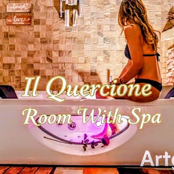  Il Quercione Casa Vacanze And Room With Spa