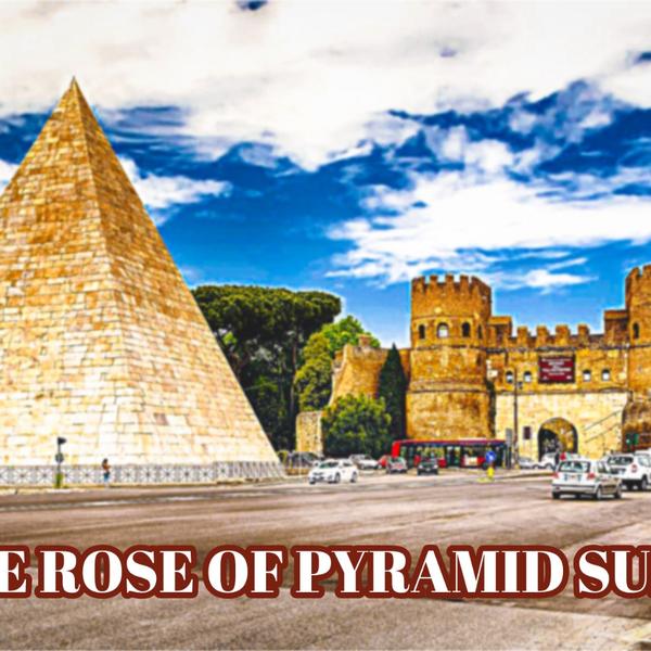  The Rose Of Pyramid Suite