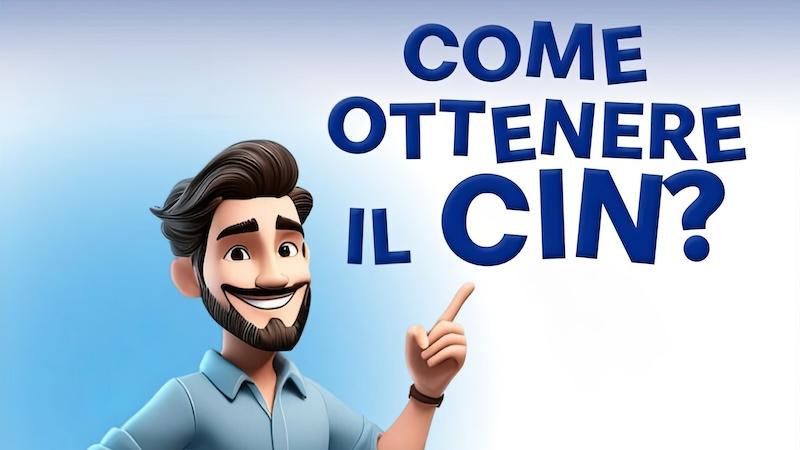 CIN - da oggi TUTTI possono richiederlo. AFFRETTATEVI!