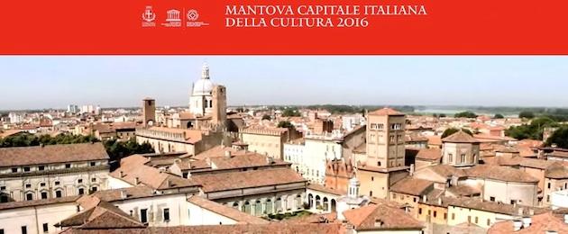 Mantova Capitale Italiana della Cultura 2016 : l'inaugurazione il 9 aprile
