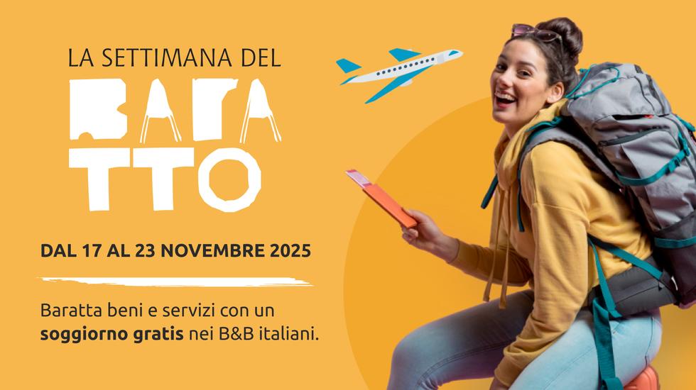 Dormi Gratis in B&B: torna la Settimana del Baratto!