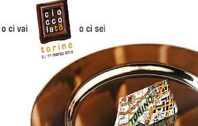 CioccolaTò 2012. O ci vai o ci sei... dal 2 all'11 marzo